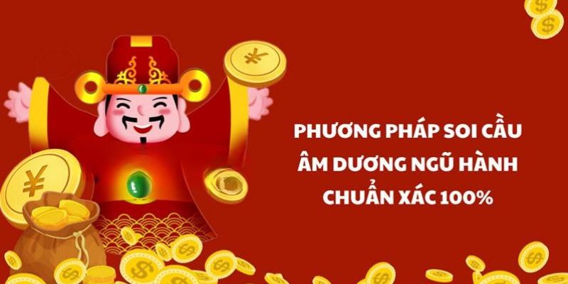 Một số phương pháp soi cầu theo thuyết ngũ hành chuẩn xác